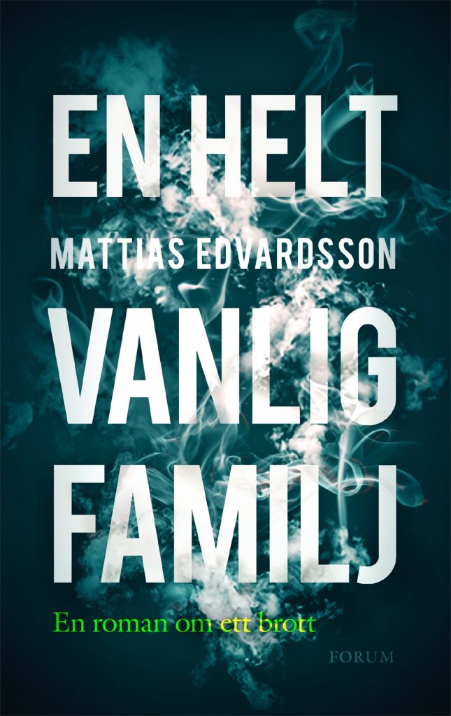 En helt vanlig familj Gestbloms Bokhandel En helt vanlig familj Gestbloms Bokhandel